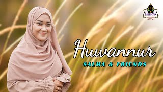 HUWANNUR Cover By SALMA dkk [upl. by Selwin]