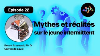 22  Mythes et réalités sur le jeûne intermittent [upl. by Netnerb]