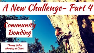 A New Challenge Part 4  Community Bonding  Malcolm Cox [upl. by Darce887]