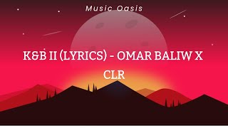 KampB II  OMAR BALIW X CLR Lyrics [upl. by Michael]