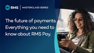 Session Nine The future of payments Everything you need to know about RMS Pay [upl. by Heng6]