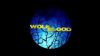 Wolf Blood  Intro [upl. by Azilef618]