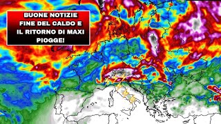 ▶ METEO FINALMENTE LA BUONA NOTIZIA LA FINE DEL CALDO E IL RITORNO DELLE FORTI PIOGGE IN ITALIA [upl. by Averell]