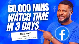 SECRET HACK Achieve 60000 Watchtime on Facebook in Just 3 Days [upl. by Eenert309]