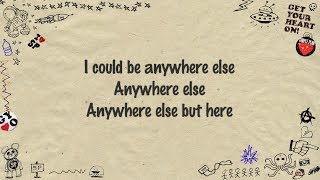 Simple Plan  Anywhere Else But Here Lyrics [upl. by Sam]