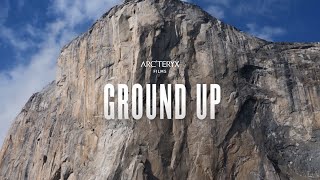 Arcteryx Presents Ground Up [upl. by Aserehtairam]