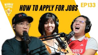 The Mistakes We Make When Applying For Jobs ft Our Intern  Mamak Sessions Podcast EP 133 [upl. by Jehovah733]