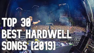 Top 30 Best Hardwell Songs 2019 [upl. by Quita909]