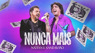 Nunca Mais  Nattan e Xand Avião DVD AO VIVO [upl. by Daberath670]