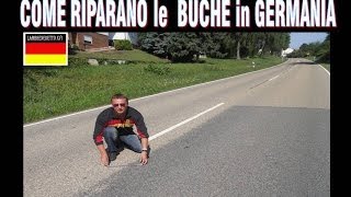 COME RIPARANO LE BUCHE in GERMANIA   guarda e impara [upl. by Bannon]