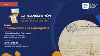 Taller de Paleografía Sesión 1  Introducción a la Paleografía [upl. by Ardnuhs]