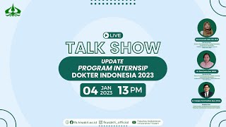 TALKSHOW INTERNSIP DOKTER INDONESIA 2023 [upl. by Keri]