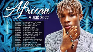 Best 20 African Songs Mix 2022  Greatest African Music Playlist 2022  JoeBoy Ckay Rema [upl. by Grayce471]