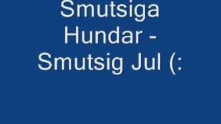 Smutsiga Hundar  Smutsig Jul [upl. by Attennyl]