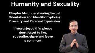 Humanity and Sexuality Part 14 [upl. by Ttirrej]