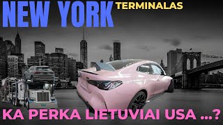 Ka Lietuviai perka Amerikoje  Kaip kraunam auto New Yorke  Klientu automobiliu apziura ir krova [upl. by Aivatnohs]