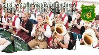 Der Steigermarsch  Kulmbacher Bierwoche  Musikverein Stadtsteinach  2017 [upl. by Busey214]