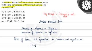 If Adenine makes \30 \\ of the DNA molecule what will be the percentage of Thymine Guanine [upl. by Marris]