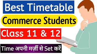 Best Timetable For Commerce Class 11 202223  Best Timetable For Commerce Class 12 [upl. by Agace853]