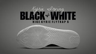 Nike Kyrie FLYTRAP 6 BLACK AND WHITE 2022 DETAILED LOOK  PRICE [upl. by Lani]