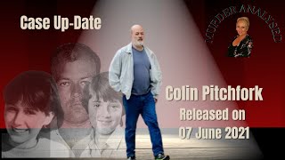 Case Update Notorious Child Murderer Colin Pitchfork Released UK  June 2021 [upl. by Eramal367]