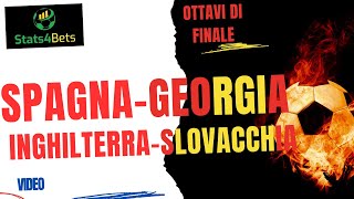 PRONOSTICI EURO 2024 INGHILTERRASLOVACCHIA e SPAGNAGEORGIA SEMBRANO SENZA STORIA CHI VINCE [upl. by Batholomew648]