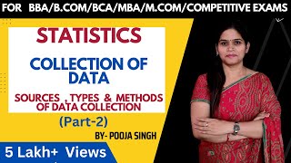 Collection Of Data  Data Collection  Statistics  Primary amp Secondary Data  BBA  MBA  BCOM [upl. by Aradnahc925]