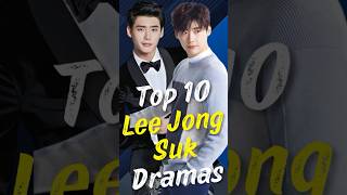 Lee Jong Suk’s Top 10 Dramas You Need to Watch Right Now leejongsuk joindrama short kdrama [upl. by Airretnahs]