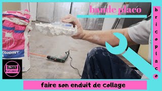 ASTUCE PLACO comment préparer son enduit de collage pour bande placo [upl. by Caiaphas]