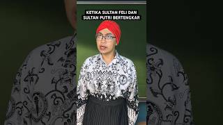 KETIKA SULTAN FELI DAN SULTAN PUTRI BERTENGKAR DI KELAS [upl. by Attenahs589]