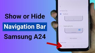 How to Show or Hide Navigation Bar in Samsung A24 [upl. by Gildas179]