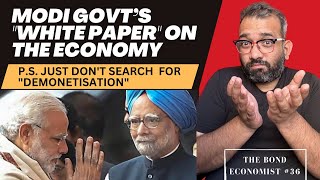 Is Modi Govt’s ‘White Paper’ on India’s economy saffron  Congress vs BJP  Facts vs Propaganda [upl. by Nolahs166]