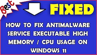 How to Fix Antimalware Service Executable High Memory  CPU Usage on Windows 11 [upl. by Dhruv]