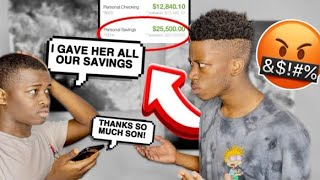 I GAVE MY MOM ALL OUR SAVINGS PRANK ON BOYFRIEND PRANK HE FLIPS [upl. by Darell761]