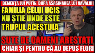 Nebunie în Rusia Familia nu găsește trupul lui Alexei Navalnîi Sute de protestatari arestați [upl. by Nels560]