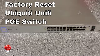 How To Factory Reset Ubiquiti Unifi POE Switch 24 250W US24250W [upl. by Swagerty]