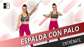 Ejercicios para FORTALECER LA ESPALDA en Casa y mejorar POSTURA ESPALDA ▶ Con palo [upl. by Durrell]