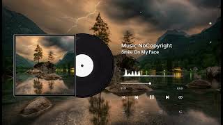 Smile On My Face  Pop  Music NoCopyright  Youtube Music NoCopyright 2024 [upl. by Elery539]