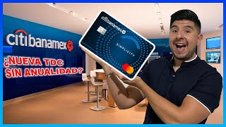 💳TARJETA DE CRÉDITO CITIBANAMEX SIMPLICITY 💳 ANUALIDAD 0 Y BENEFICIOS [upl. by Hedda]