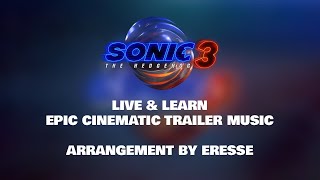 Sonic the Hedgehog 3 2024  Live amp Learn  Epic Cinematic Trailer Music [upl. by Brigette946]