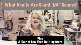 Mon Quilt Chat 102422  Scant 14” Seams Tips  She Who Sewslesson FMQ  Sew Yeah Store Tour [upl. by Lotta]