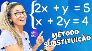 SISTEMA DE EQUAÇÕES do 1º grau  Método da SUBSTITUIÇÃO  Matemática Básica \Prof Gis [upl. by Madelene]