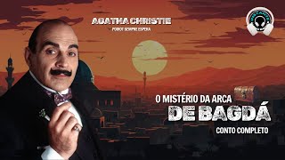 O mistério da arca de Bagdá Agatha Christie  Audiobook  Audiolivro  Narração Humana [upl. by Friede35]