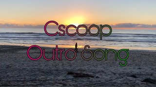 cscoop Outro Song [upl. by Anauqed]