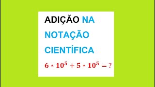 SOMA NA NOTAÇÃO CIENTÍFICA  AULA 69 [upl. by Lebana]