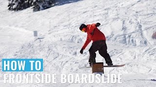 How To Frontside Boardslide On A Snowboard [upl. by Aleris]