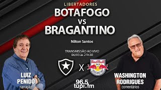 BOTAFOGO 2 X 1 BRAGANTINO  Libertadores  3ª fase preliminar  06032024  AO VIVO [upl. by Rap]