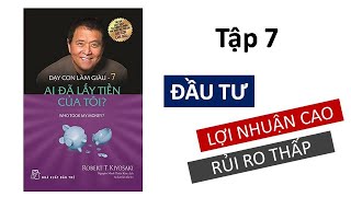 Tóm tắt sách DẠY CON LÀM GIÀU Tập 7 [upl. by Sedinoel]