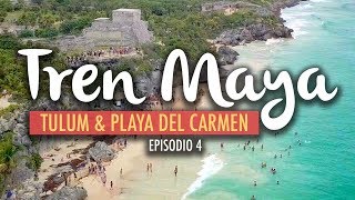 El Tren Maya Tulum amp Playa del Carmen  Ep4 [upl. by Ver]