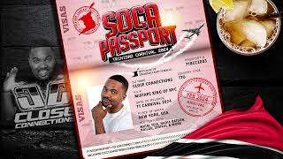 Soca Passport 2024 Trinidad Carnival Mixed By DJ Close Connections [upl. by Yelkreb]